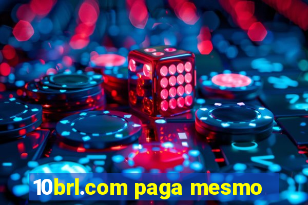 10brl.com paga mesmo